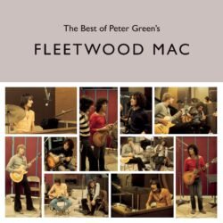 FLEETWOOD MAC - The Best Of Peter Green's Fleetwood Mac (140 Gram Vinyl) (2 Lp's)