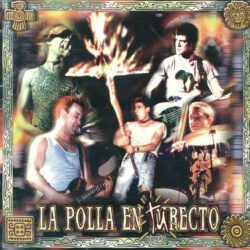 LA POLLA RECORDS - La Polla en Tu Recto