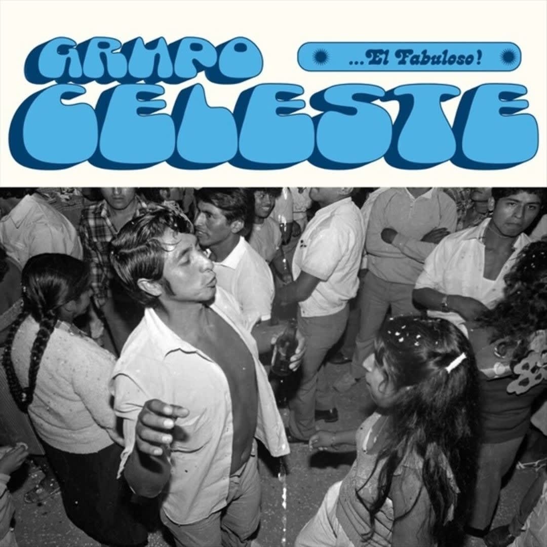 GRUPO CELESTE - El Fabuloso !