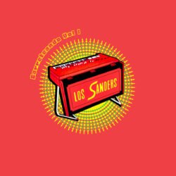 LOS SANDERS DE ÑAÑA - Carreteando Vol. 1