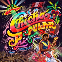 CHICHA POPULAR - Love & Social Political Songs From Discos Horóscopo 1977 1987 2 LPs