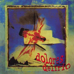 DOLORES DELIRIO - Bajo un envenenado cielo plateado 2LP