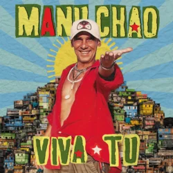 MANU CHAO - Viva Tu - Picture Disc