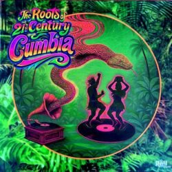 VARIOS ARTISTAS - The Roots Of 21 st Century Cumbia - Vinilo Verde