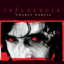 CHARLY GARCIA - Influencia - Gatefold LP - Universal Music