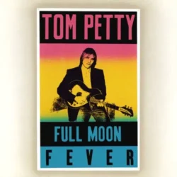 TOM PETTY - Full Moon Fever (180 Gram Vinyl)