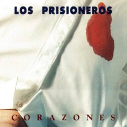 LOS PRISIONEROS – Corazones