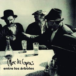 MAR DE COPAS - Entre Los Arboles - CD