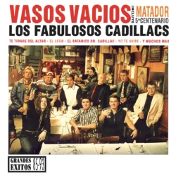 LOS FABULOSOS CADILLACS	- Vasos Vacíos : Grandes Exitos - 2 LP