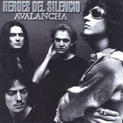 HÉROES DEL SILENCIO - Avalancha