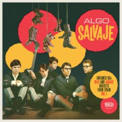 ALGO SALVAJE - (Untamed 60s Beat And Garage Nuggets From Spain Vol 1)