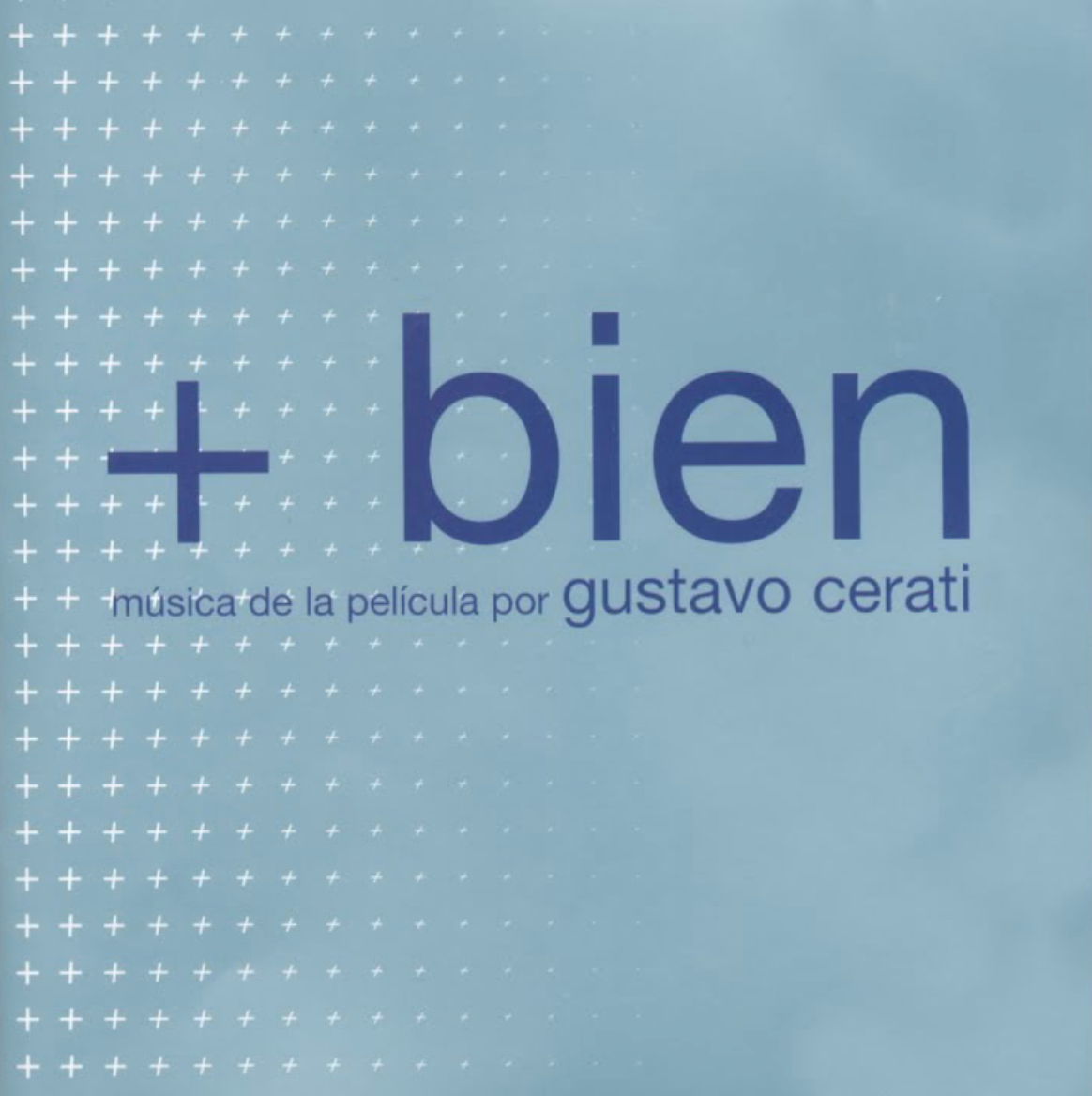 GUSTAVO CERATI + Bien - Música de la Película por Gustavo Cerati