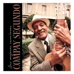 COMPAY SEGUNDO - Sus Mejores Canciónes