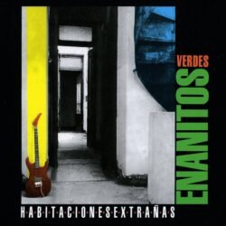 ENANITOS VERDES - Habitaciones Extrañas