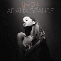 ARIANA GRANDE - Yours Truly (180 Gram Vinyl)