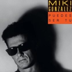 MIKI GONZALES - Puedes Ser Tú