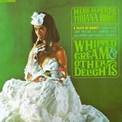 HERP ALBERT - Whipped Cream & Other Delights: 60th Anniversary Edition (Picture Disc Vinyl, 180 Gram Vinyl, Remastered)
