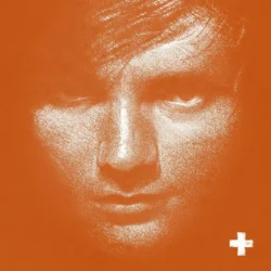 ED SHEERAN + (Plus)