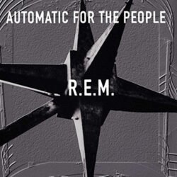 R.E.M. : Automatic For The People