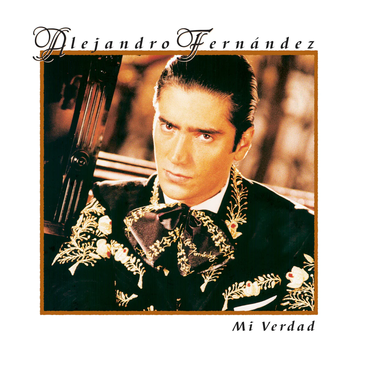 ALEJANDRO FERNANDEZ - Mi Verdad