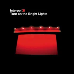 INTERPOL - Turn on the Bright Light