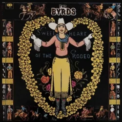 THE BYRDS - Sweetheart Of The Rodeo (180 Gram Vinyl)
