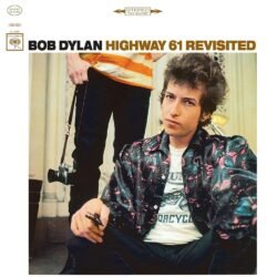 BOB DYLAN - Highway 61 Revisited (Featuring "Like a Rolling Stone")