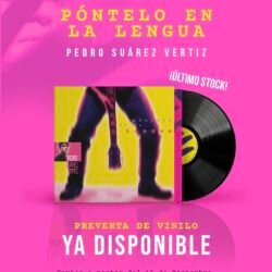PREVENTA : PEDRO SUAREZ VERTIZ – Póntelo En La Lengua (Special Edition) (Deluxe 2 LP)